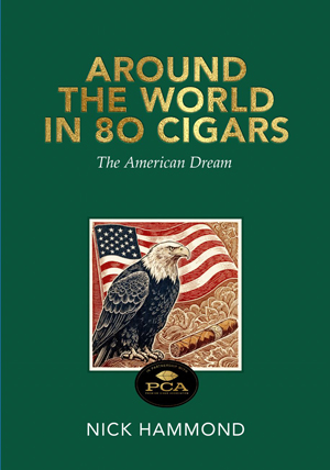 Around the World in 80 Cigars | The American Dream by Nick Hammond 